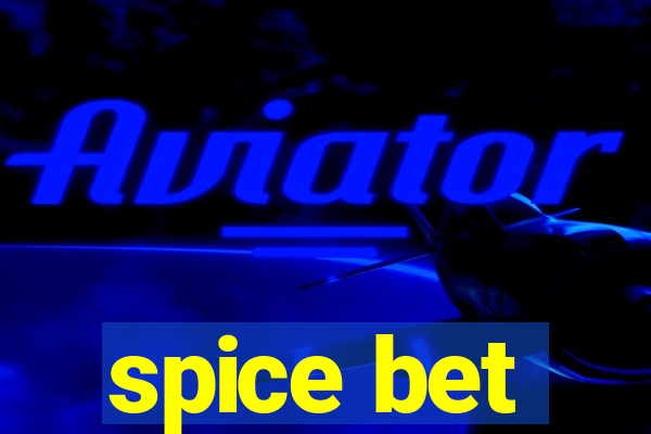 spice bet